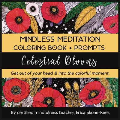 Mindless Meditation Coloring Book for Adults: Celestial Blooms: Stress Relief th