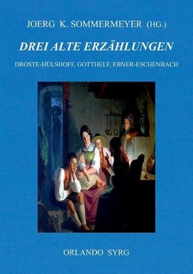 Drei alte Erzhlungen: Die Judenbuche (Droste-H?lshoff), Die schwarze Spinne (Got