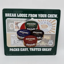 Metal Skoal Break Loose From Your Chew 17x14 1992