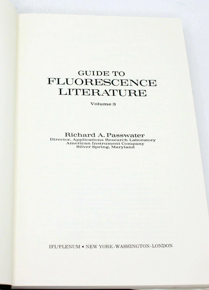 GUIDE TO FLUORESCENCE LITERATURE Vol 3 R.A. Passwater 1974 Central Ref Guide - Image 3 of 4