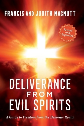 Deliverance from Evil Spirits by Francis MacNutt, Judith MacNutt - 9780800763558