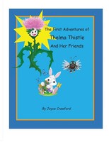 The First Adventures Of Thelma Thistle And Her Friends Joyce B. Crawford Buch