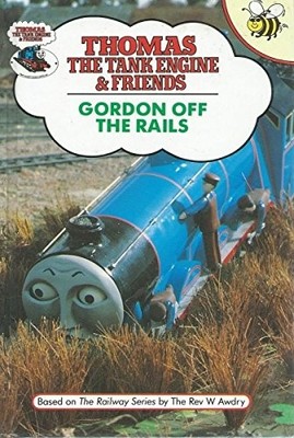 Gordon Off The Rails (Thomas the Ta..., Awdry, Rev. Wil