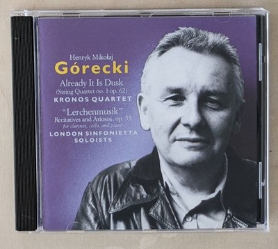 Górecki Already It Is Dusk  Lerchenmusik - Kronos Quartet   Nonesuch 1991  CD