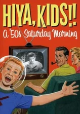 Hiya Kids! A 50's Saturday Morning Box DVD