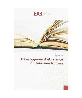Développement et relance du tourisme Ivoirien, Ouattara Issa