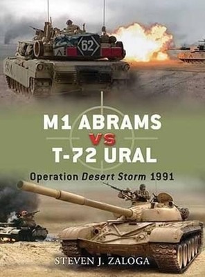 M1 Abrams vs T-72 Ural: Operation D... by Zaloga, Steven J. Paperback / softback