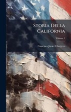 Storia Della California by Francisco Javier Clavijero Hardcover Book