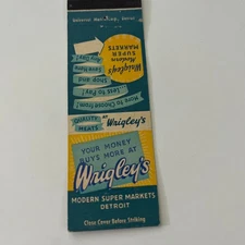 Wrigley's Modern Super Markets Save Here Detroit Vintage Matchbook Cover SMB7-6