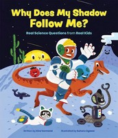 Why Does My Shadow Follow Me? | More Science Questions From Real Kids | Vermond