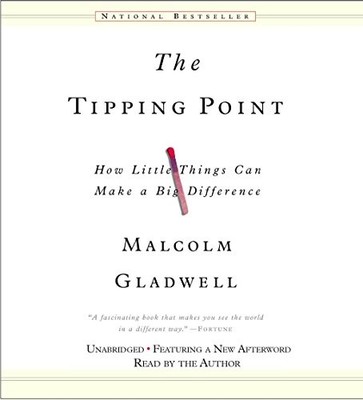 The Tipping Point: How Little Thing..., Gladwell, Malco