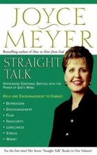 Straight Talk : Overcoming Emotional Battles with the Power of God's Word by Joy