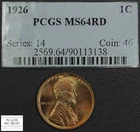 1926 Red Lincoln Wheat Copper Cent 1C (Cracked Out) Ex-PCGS MS 64 RD