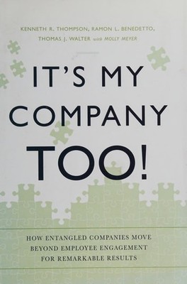 It's My Company Too!: How Entangled Companies Move Beyond Employee Engagement fo