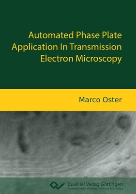 Automated Phase Plate Application In Transmission Electron Microscopy Marco Oste