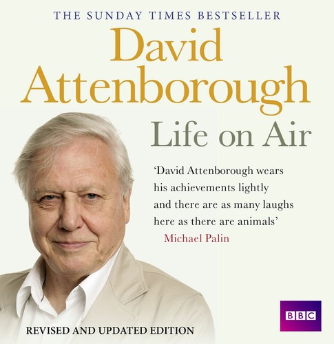 David Attenborough Leben auf Sendung: Erinnerungen eines Senders