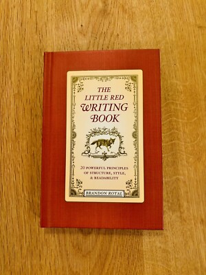 Little Red Writing Book : 20 Powerful Principles of Structure, Style, and...