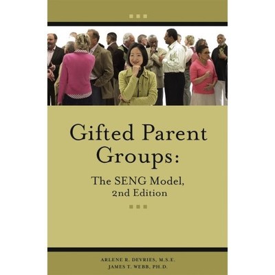 Gifted Parent Groups : The Seng Model Perfect James T., DeVries,