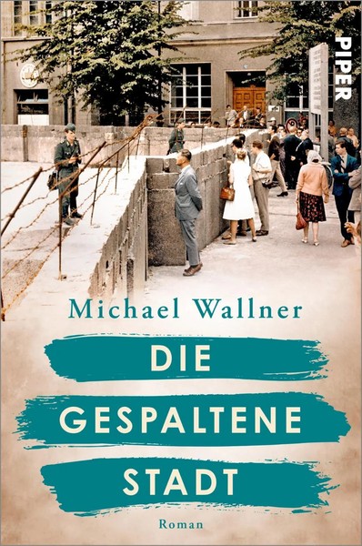 Die Gespaltene Stadt | Michael Wallner | Deutsch | Taschenbuch | 384 S. | 2023-image