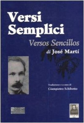 G. Schibotto José Martí Versi semplici-Versos sencillos (Paperback)