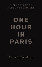 Karyn L. Freedman One Hour in Paris (Hardback) (UK IMPORT)