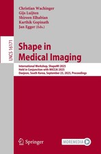 Shape in Medical Imaging Christian Wachinger