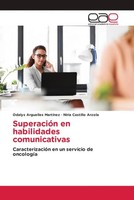Odalys Arguelles MartíNez (U. A.) | SuperacióN En Habilidades Comunicativas
