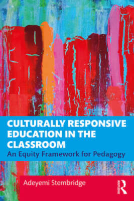 Culturally Responsive Education in the Classroom: An Equity Framework for - GOOD