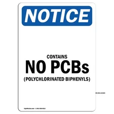 Contains No Polychlorinated Biphenyls OSHA Notice Sign Metal Plastic Decal
