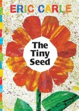 The Tiny Seed (The World of Eric Carle) - Board book By Carle, Eric - GOOD