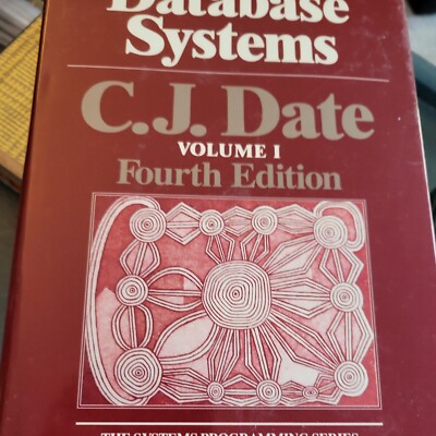An Introduction to Database Systems, Vol 1 Fourth Edition CJ Date hcdj