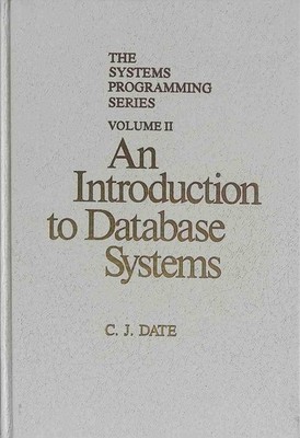 Introduction to Database Systems - VOLUME II. Date, C. J.: