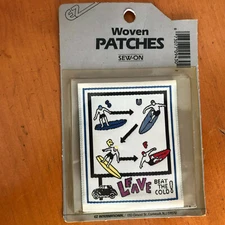 NEW Vintage Sew on Leave Beat the Cold Vacation Woven Patch