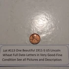 Lot #113 One Beautiful 1911-S  Lincoln Wheat Full Date-Letters VG-F See Pictures