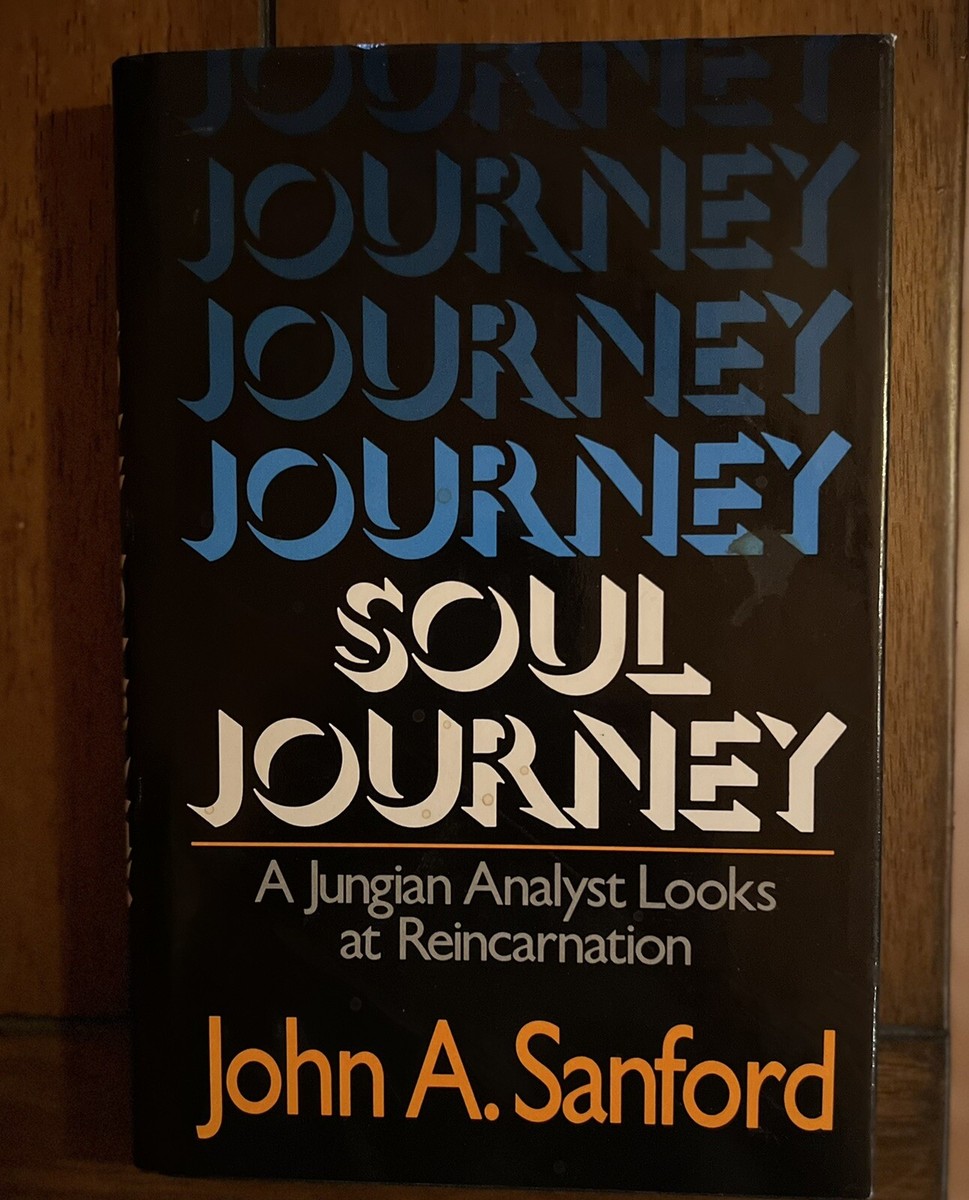 Soul Journey : A Jungian Analyst Looks at Reincarnation by John A