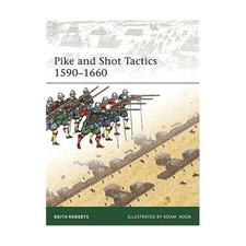 Osprey Elite Pike and Shot Tactics 1590-1660 VG+