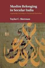 			Muslim Belonging in Secular India: Negotiating . Sherman 0<|		