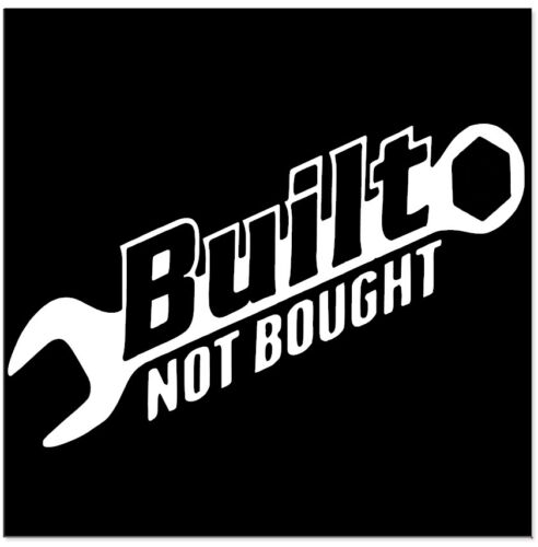 Funny Built Not Bought Car Sticker Decal For JDM Drift Hoon illest Turbo - Picture 1 of 1