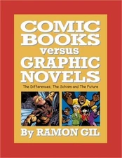 Comic Books versus Graphic Novels (Paperback or Softback)