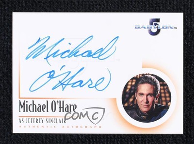 2002 The Complete Babylon 5 Michael O'Hare as Jeffrey Sinclair #A1 Auto 18hi
