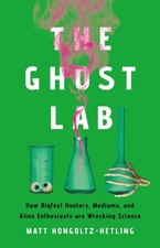 The Ghost Lab by Matthew Hongoltz-Hetling (Hardback Book)