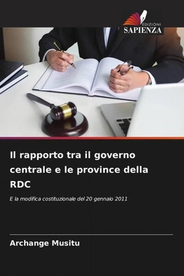 Archange Musitu | Il rapporto tra il governo centrale e le province della RDC