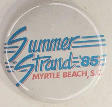 Vintage Summer Strand 85 Myrtle Beach SC Pinback Button