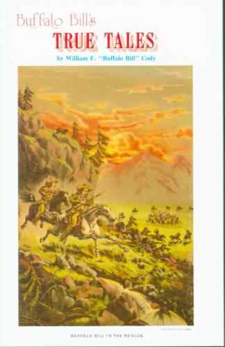 Buffalo Bill's True Tales by "Buffalo Bill"--1 to 9 copies or wholesale lots - Afbeelding 1 van 10