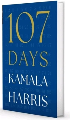 107 DAYS SIGNED Kamala Harris H/C 1ST ED/PRNT FDUST JACK 63 SOLD FREE/FAST SHIP