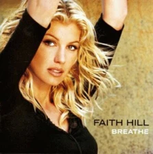 Breathe - FAITH HILL (CD, Music)