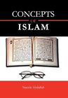Concepts of Islam 9781456852443 by Naeem Abdullah Hardcover