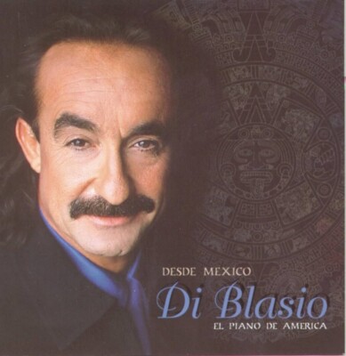 RAUL DI BLASIO DESDE MEXICO EL PIANO DE AMERICA CD NOT SEALED