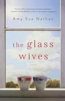 Amy Sue Nathan | Glass Wives | Taschenbuch | Englisch (2013) | Ean 9781250016560