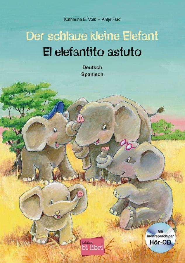 Thumbnail - Der Schlaue Kleine Elefant - El Elefantito Astuto, Katharina E. Volk